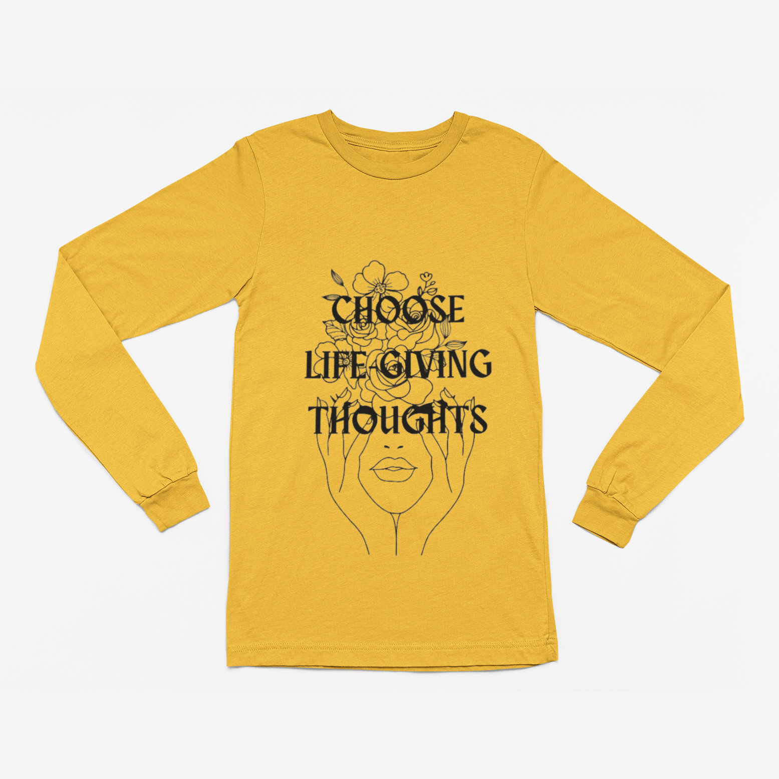 Life Giving Thoughts Long Sleeve